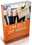 I'm Out Of Here! Book